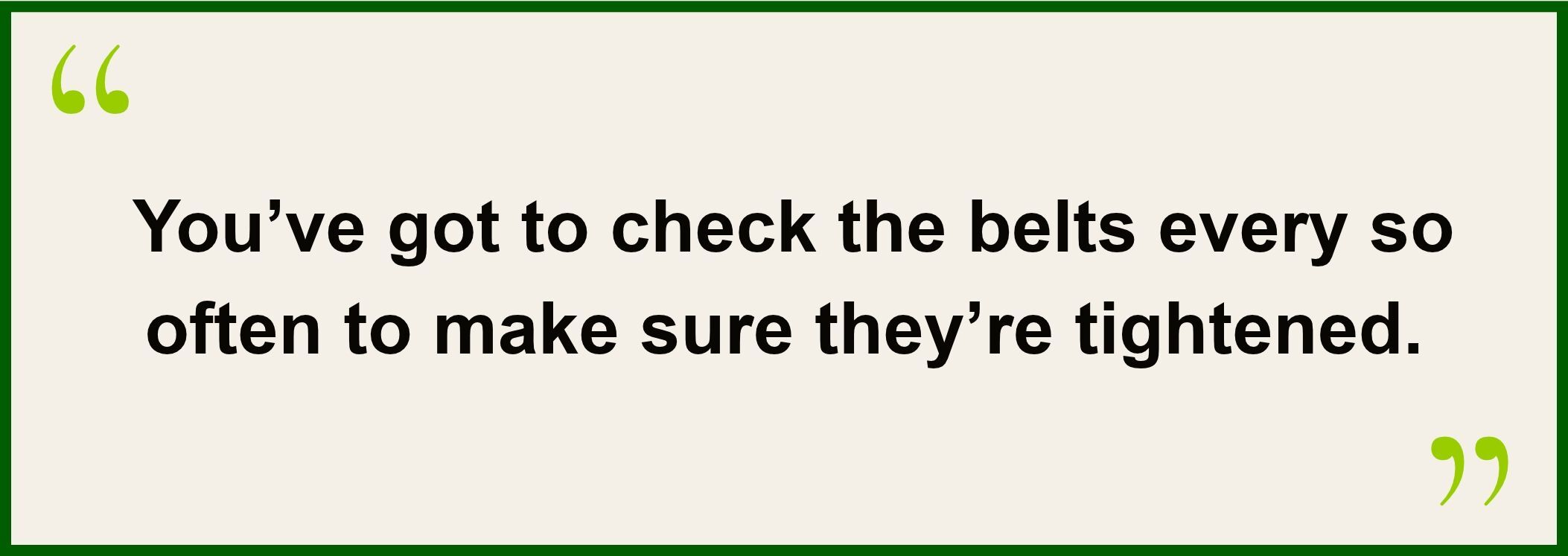A branded quote graphic featuring practical flail mower maintenance advice. The quote highlights the importance of checking belt tension every so often, as loose or stretched belts can affect power transmission and mower performance.